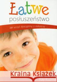Łatwe posłuszeństwo Kuzma Kay 9788387895068 Źródła Życia