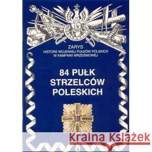 84 Pułk Strzelców Poleskich Nawrocki Antoni 9788388773283