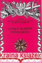 12 pułk ułanów podolskich Jan Wojciechowski 9788388783937