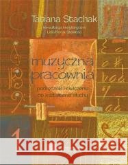 Muzyczna pracownia 1 Tatiana Stachak 9788388867248
