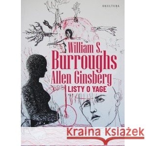 Listy o Yage Burroughs William S., Ginsberg Allen 9788388922886