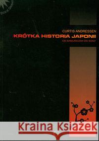 Krótka historia Japonii Andressen Curtis 9788388938986 Dialog