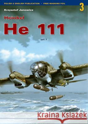 Heinkel He 111 Vol I K Janowicz 9788389088260