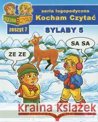 Kocham czytać zeszyt 7. Sylaby 5 Cieszyńska Jagoda 9788389434227 Wydawnictwo Edukacyjne