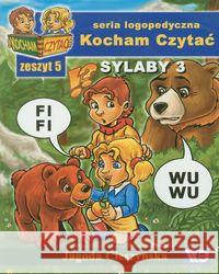 Kocham czytać zeszyt 5. Sylaby 3 Cieszyńska Jagoda 9788389434272