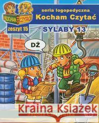 Kocham czytać zeszyt 15. Sylaby 13 Cieszyńska Jagoda 9788389434432 Wydawnictwo Edukacyjne