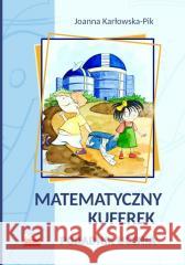 Matematyczny kuferek. Poradnik ucznia Joanna Karłowska-Pik 9788389563743