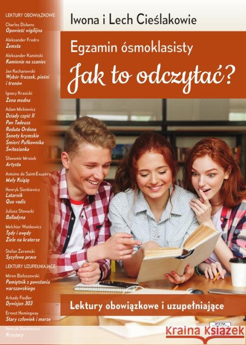 Egzamin ósmoklasisty. Jak to odczytać? Cieślak Iwona Cieślak Lech 9788389563897 Tutor