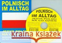 Polnisch im Alltag. Deutsch-Polnische Gesprache  9788389635051 Level Trading