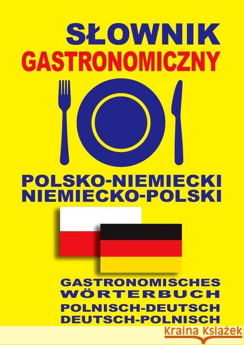 Słownik gastronomiczny polsko-niemiecki niem-pol Queschning Lisa Gut Dawid 9788389635747 Level Trading