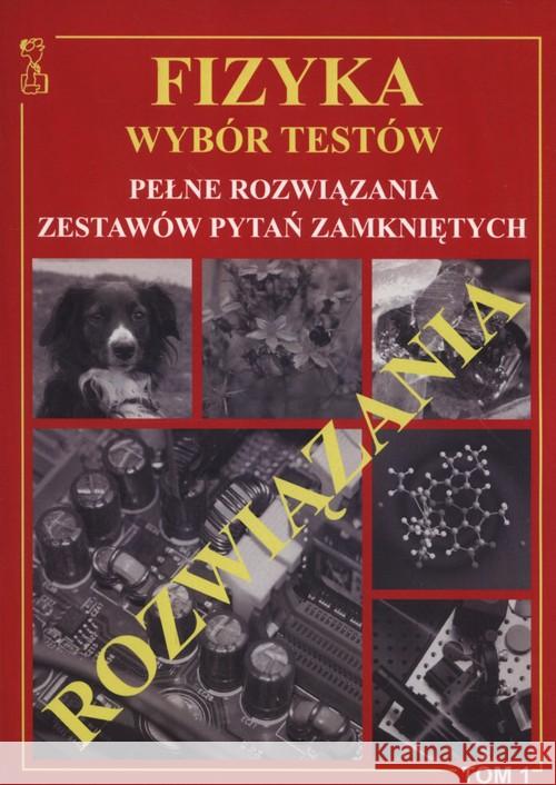 Fizyka wybór testów T.1 rozwiązania MEDYK Persona Tomasz 9788389745378