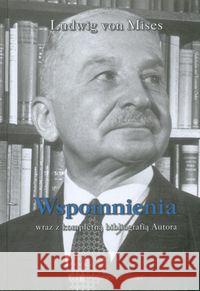 Wspomnienia wraz z kompletną bibliografią Autora Mises Ludwig von 9788389812315