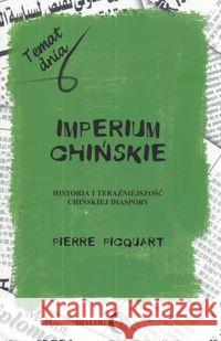 Imperium chińskie Picquart Pierre 9788389899460 Dialog