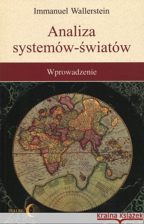 Analiza systemów - światów Wallerstein Immanuel 9788389899712