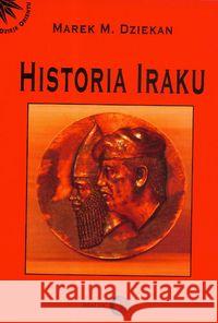 Historia Iraku Dziekan Marek M. 9788389899774 Dialog