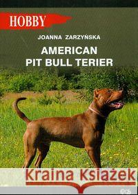 American pit bull terier Zarzyńska Joanna 9788389986382 Egros