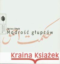 Mądrość Głupców Shah Idries 9788390423050 Drzewo Babel