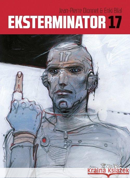 Eksterminator 17 Dionnet Jean-Pierre Bilal Enki 9788392138785