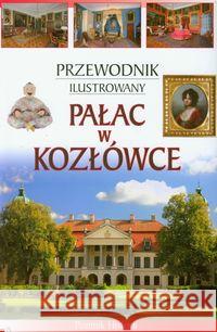 Pałac w Kozłówce Przewodnik ilustrowany wersja polska  9788392211778 Foto Liner