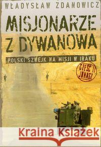 Misjonarze z Dywanowa T.2 Jonasz Zdanowicz Władysław 9788392523215 Zdanowicz