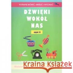 Dźwięki wokół nas cz.II Iwona Michalak - Widera, Katarzyna Węsierska 9788392768678