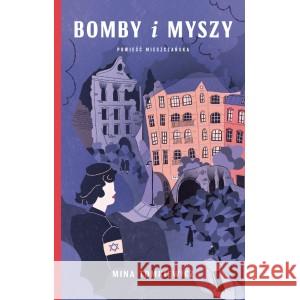 Bomby i myszy. Powieść mieszczańska TOMKIEWICZ MINA 9788392788317