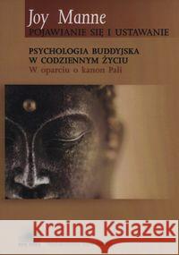 Psychologia buddyjska w codziennym życiu Manne Joy 9788392809845