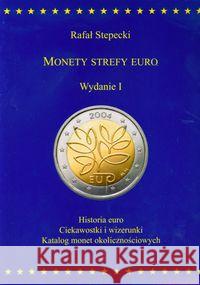 Monety strefy euro Stepecki Rafał 9788392959304 Rafał Stepecki