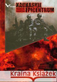 Kaukaskie epicentrum Gawęda Marcin 9788393006618 Ender
