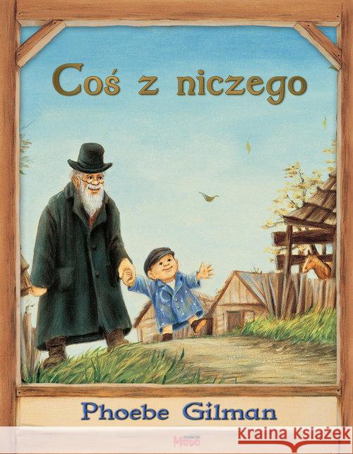 Coś z niczego Gilman Phoebe 9788393032730