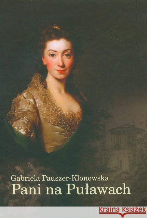Pani na Puławach BR Pauszer-Klonowska Gabriela 9788393046171 Inicjał