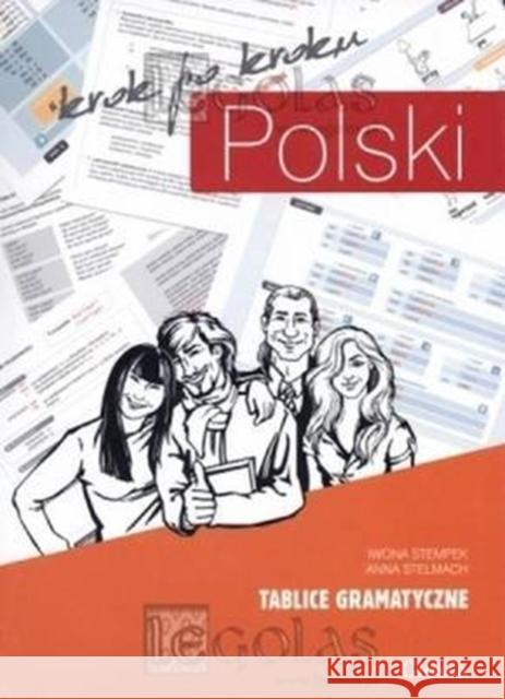 Polski krok po kroku. Tablice gramatyczne + online Stempek Iwona Stelmach Anna 9788393073146 Glossa