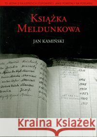 Książka meldunkowa Kamiński Jan 9788393148035 Fundacja Sąsiedzi