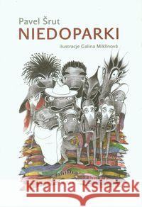 Niedoparki Śrut Pavel 9788393212033