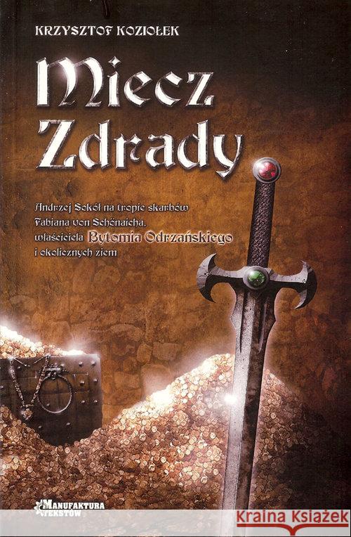 Miecz zdrady Koziołek Krzysztof 9788393242207