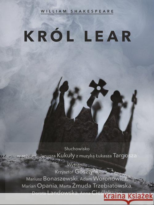 William Shakespeare - Król Lear CD - audiobook Shakespeare William 9788393468850 Agora