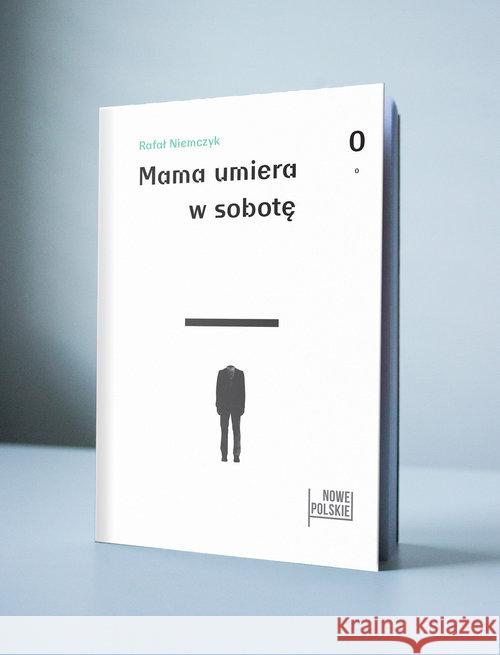 Mama umiera w sobotę Niemczyk Rafał 9788393771127