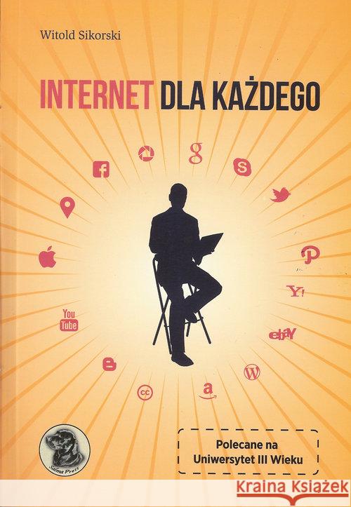 Internet dla każdego Sikorski Witold 9788393793402 Witkom