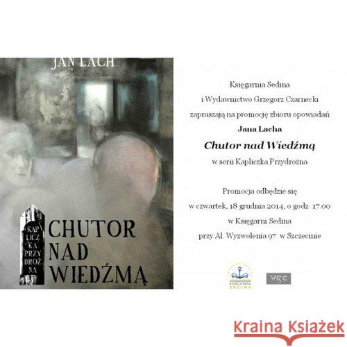 Chutor nad Wiedźmą Lach Jan 9788393893355 Wydawnictwo Grzegorz Czarnecki
