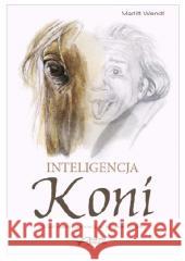 Inteligencja koni Marlitt Wendt 9788394017118