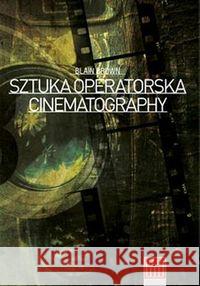 Cinematography. Sztuka operatorska Blain Brown 9788394023614 Wojciech Marzec