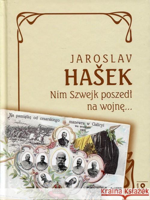 Nim Szwejk poszedł na wojnę Hasek Jaroslav 9788394052676