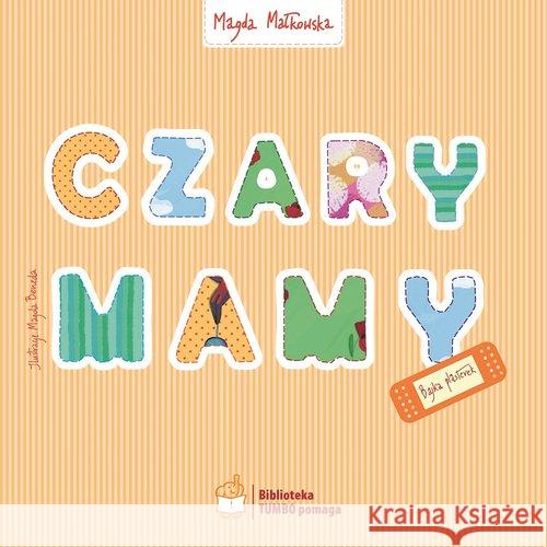 Czary mamy Małkowska Magda 9788394062644