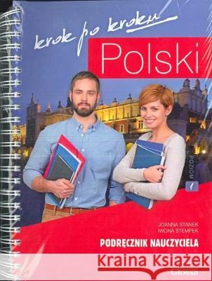 Polski krok po kroku. Podręcznik nauczyciela A1 Stanek Joanna Stempek Iwona 9788394117818 Glossa