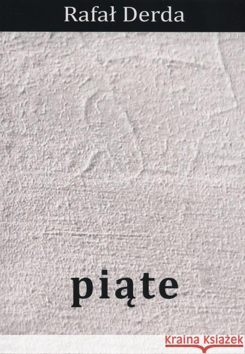 Piąte Derda Rafał 9788394120900 Stowarzyszenie Salon Literacki