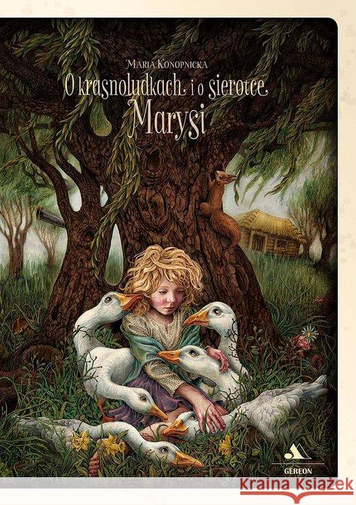 O krasnoludkach i o sierotce Marysi Konopnicka Maria 9788394313807 Gereon