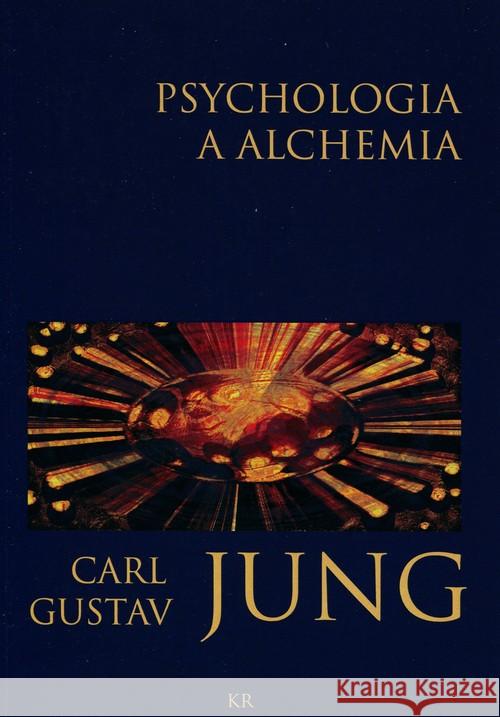 Psychologia a alchemia Jung Carl Gustav 9788394350413