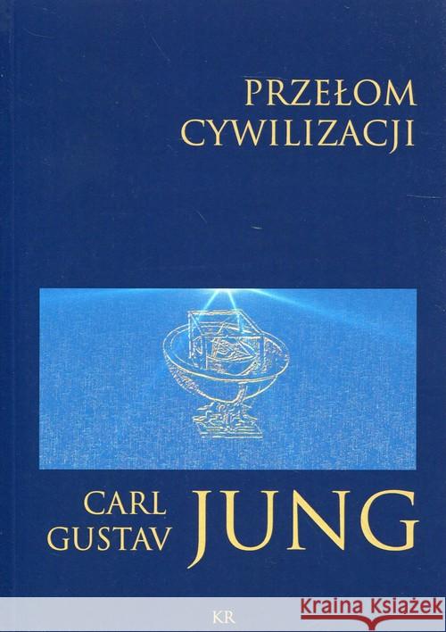 Przełom cywilizacyjny Jung Carl Gustav 9788394350475