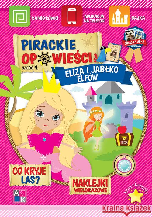 Pirackie opowieści. Eliza i jabłko elfów Borucka Katarzyna 9788394434557 Katricorn