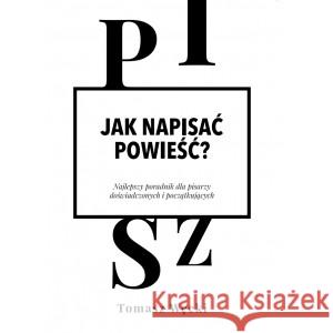 Jak napisać powieść? WĘCKI TOMASZ 9788394439903